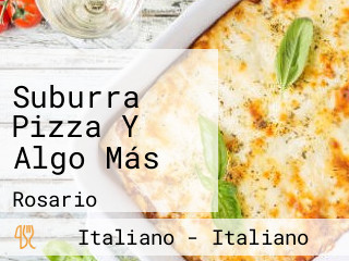 Suburra Pizza Y Algo Más