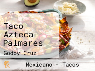 Taco Azteca Palmares