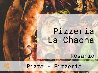 Pizzeria La Chacha