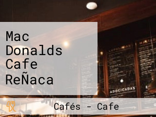 Mac Donalds Cafe ReÑaca