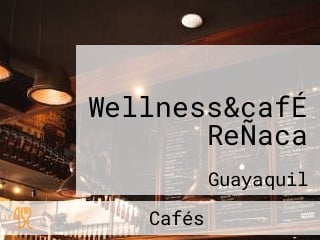 Wellness&cafÉ ReÑaca