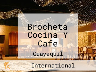 Brocheta Cocina Y Cafe