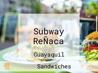 Subway ReÑaca