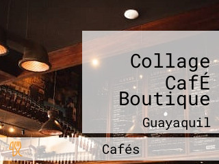 Collage CafÉ Boutique