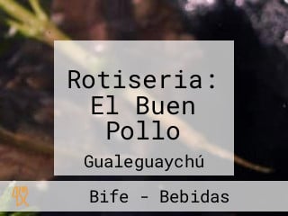 Rotiseria: El Buen Pollo