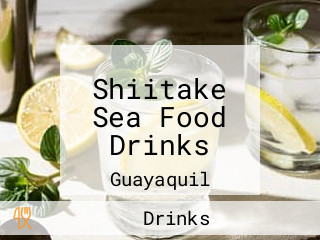 Shiitake Sea Food Drinks