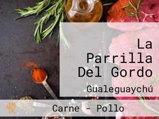 La Parrilla Del Gordo