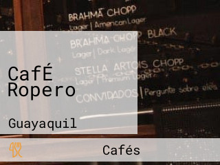 CafÉ Ropero