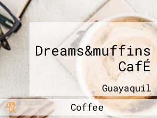 Dreams&muffins CafÉ