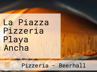 La Piazza Pizzeria Playa Ancha