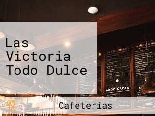 Las Victoria Todo Dulce