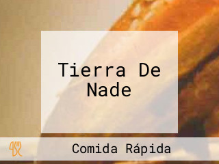 Tierra De Nade