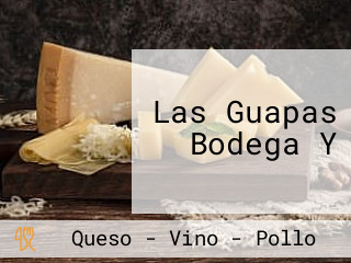 Las Guapas Bodega Y