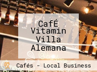 CafÉ Vitamin Villa Alemana