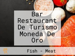 Bar Restaurant De Turismo Moneda De Oro