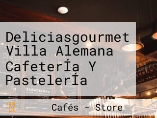 Deliciasgourmet Villa Alemana CafeterÍa Y PastelerÍa