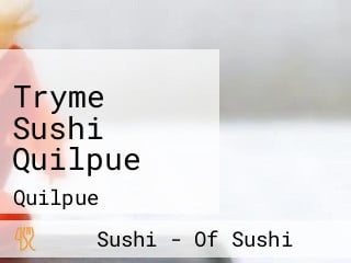 Tryme Sushi Quilpue