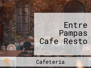 Entre Pampas Cafe Resto