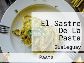 El Sastre De La Pasta