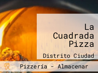 La Cuadrada Pizza