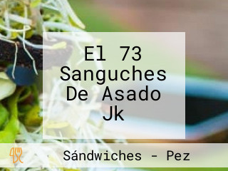 El 73 Sanguches De Asado Jk