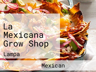 La Mexicana Grow Shop