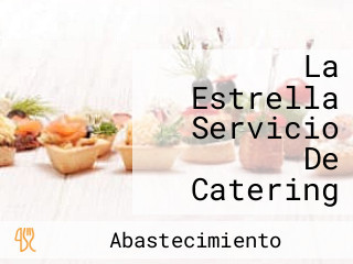 La Estrella Servicio De Catering