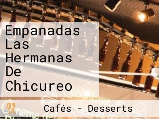 Empanadas Las Hermanas De Chicureo