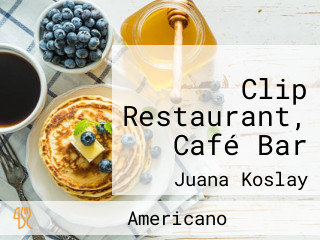 Clip Restaurant, Café Bar