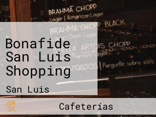 Bonafide San Luis Shopping