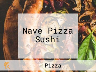 Nave Pizza Sushi