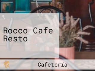 Rocco Cafe Resto