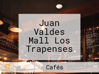 Juan Valdes Mall Los Trapenses