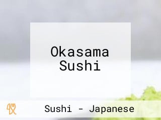 Okasama Sushi