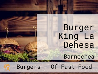 Burger King La Dehesa