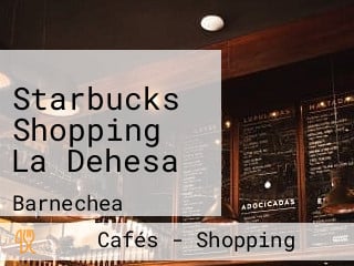 Starbucks Shopping La Dehesa