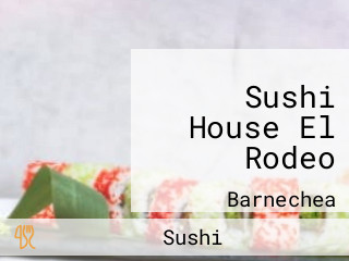 Sushi House El Rodeo