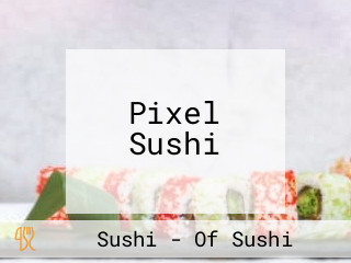 Pixel Sushi