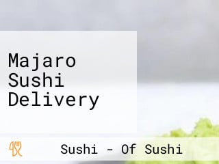 Majaro Sushi Delivery