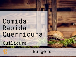 Comida Rapida Querricura