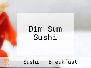 Dim Sum Sushi