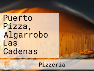 Puerto Pizza, Algarrobo Las Cadenas