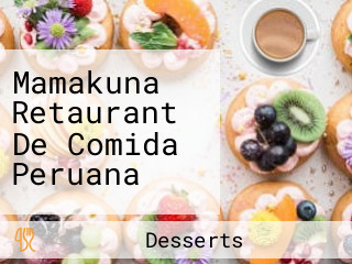 Mamakuna Retaurant De Comida Peruana