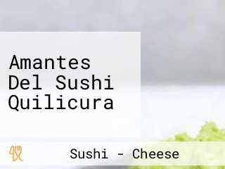 Amantes Del Sushi Quilicura