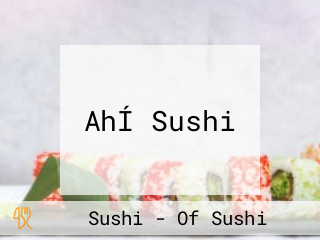 AhÍ Sushi