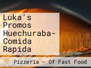 Luka's Promos Huechuraba- Comida Rapida