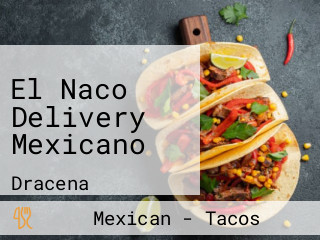 El Naco Delivery Mexicano