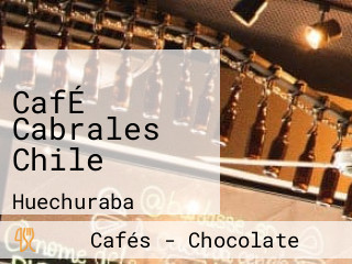 CafÉ Cabrales Chile