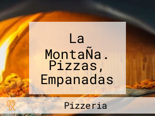 La MontaÑa. Pizzas, Empanadas Y Mucho Mas.