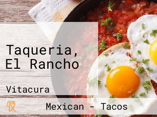 Taqueria, El Rancho